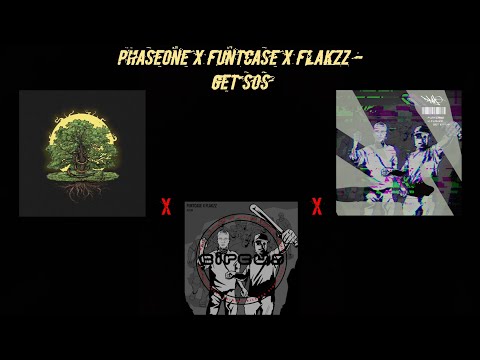 Phaseone x Funtcase x Flakzz - Get SOS (Ft. Make Them Suffer)