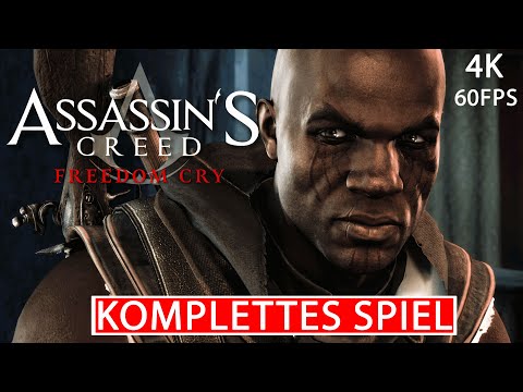 Assassin's Creed Freedom Cry Gameplay Walkthrough FULL GAME Deutsch [4K 60FPS] Kein Kommentar DLC