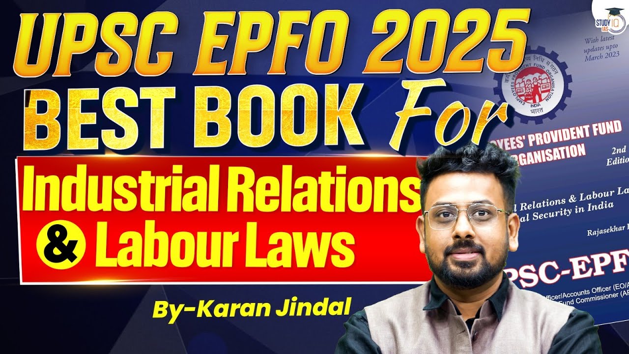 UPSC EPFO 2025: Top Books for Industrial Relations & Labour Laws | UPSC | StudyIQ IAS