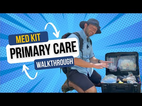 Wilderness Primary Care Kit Walkthrough | Essential Expedition Essentials Medical Kit Guide