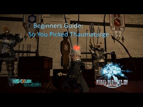 So you picked Thaumaturge : FF14 Beginners Guide