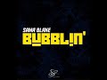 Sama Blake BUBBLIN Official Music