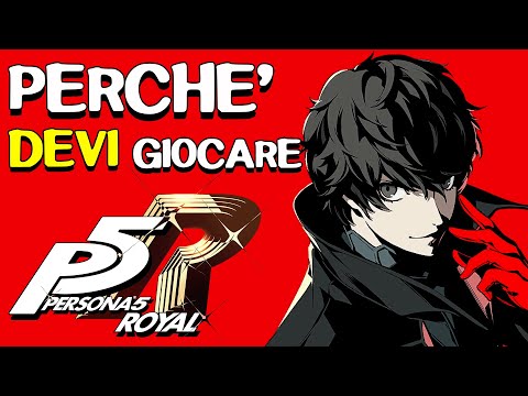 Persona 5 Royal ● Ecco perchè DEVI giocarlo!