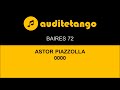BAIRES 72 - ASTOR PIAZZOLLA - 0000 - TANGO STRUMENTALE