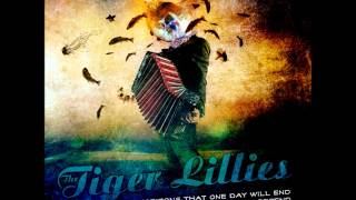 The Tiger Lillies - Sleep With The Fishes