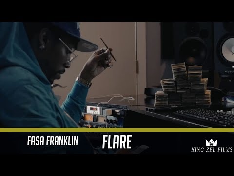 Fasa Franklin - Flare (Dir. by @KingZelFilms)