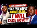 SAY THIS ABOUT APOSTLE AROME OSAYI IN MY HOUSE AND I WILL WALK YOU OUT — PROPHET JOEL OGEBE 