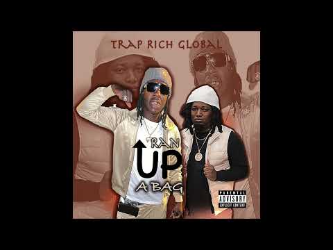 Trap Rich Global - Ran Up A Bag