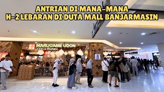 Download lagu Suasana H-2 Menjelang Lebaran di Duta Mall Banjarmasin mp3