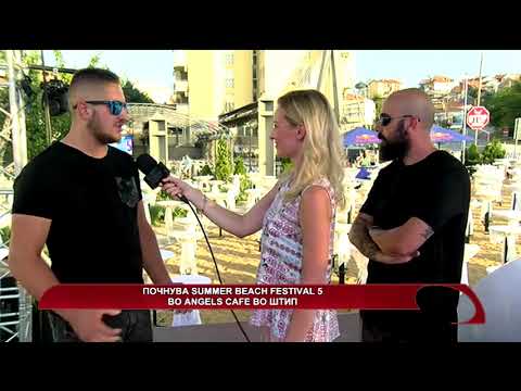 Почнува 5-тиот Summer beach festival во Angels cafe во Штип 25 08 2017