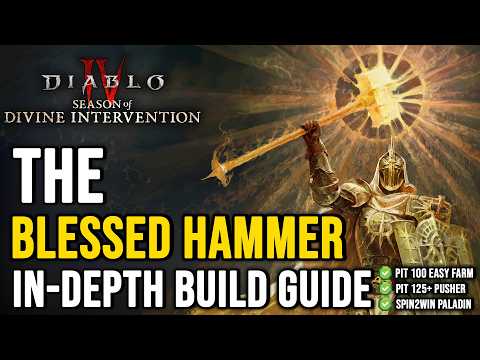 Blessed Hammer Paladin In-Depth Build Guide - Diablo 4 Season 11