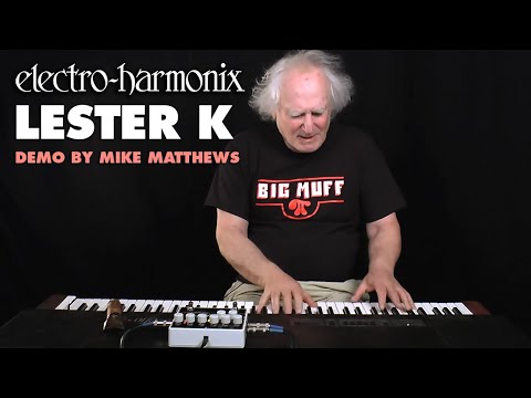 Electro-Harmonix Lester K and Lester G Stereo Rotary Speaker Pedals (Demo by Mike Matthews)