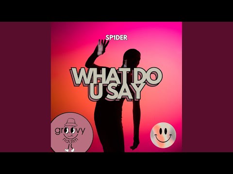 What Do U Say