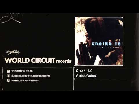 Cheikh Lô - Guiss Guiss