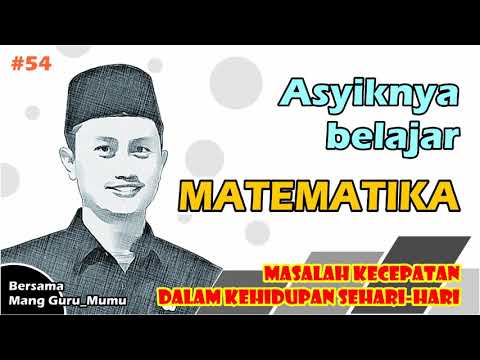 BDR 054 Matematika Masalah Kecepatan