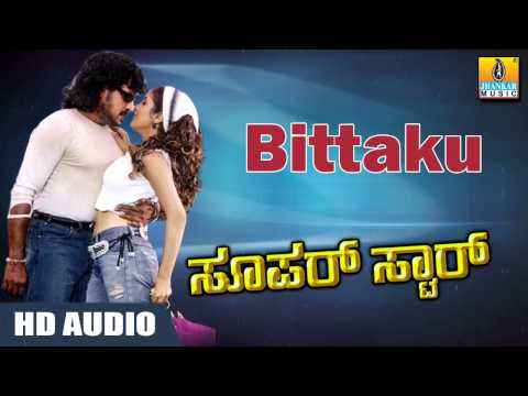 Bittaku Bittaku - HD Audio Song | Super Star-Movie | Upendra | Keerthi Reddy | Jhankar Music