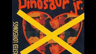 Dinosaur Jr. - Wasted Love Songs - 1991 bootleg [audio]