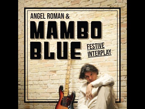 Festive Interplay Album Promo online metal music video by ANGEL ROMAN AND MAMBO BLUE