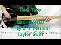 Taylor Swift - Enchanted (Taylor's Version) (BASS COVER TABS)