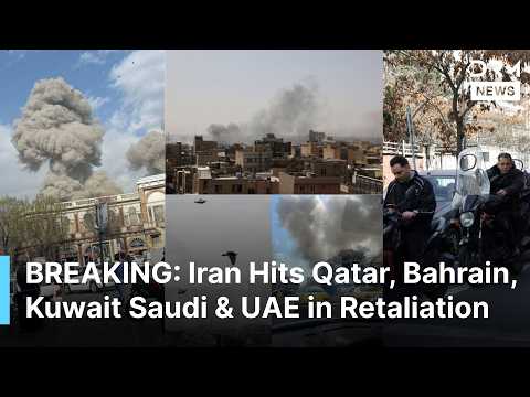 BREAKING NEWS: Iran Hits Qatar, Bahrain, Saudi Arabia, Kuwait & UAE in Retaliation | AH1B