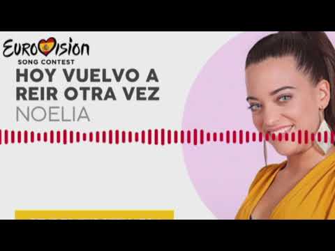 HOY VUELVO A REÍR OTRA VEZ - NOELIA | OT 2018 | Eurovisión 2019