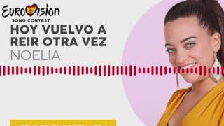 HOY VUELVO A REÍR OTRA VEZ - NOELIA | OT 2018 | Eurovisión 2019