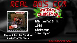 Michael W. Smith - Silent Night