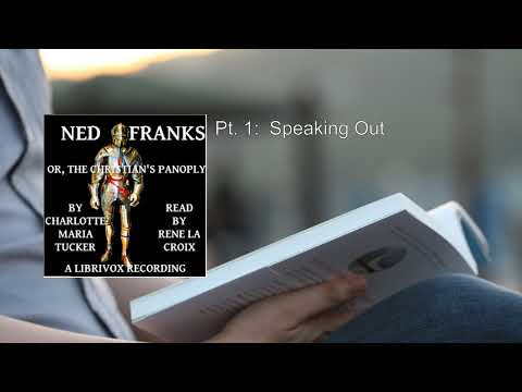 Ned Franks, or The Christian's Panoply 🔥 By Charlotte Maria Tucker (A. L. O. E.) FULL Audiobook