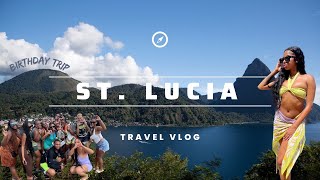 TRAVEL VLOG | ST. LUCIA GIRLS TRIP | 24th Birthday Vlog