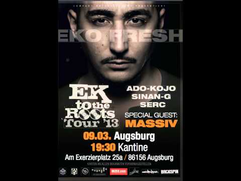 Massiv, Sinan G, Ado Kojo Serc & Eko Fresh - Ek to the Roots Track ( 2013 )