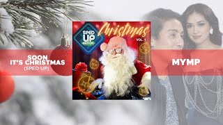 MYMP - Soon It&#39;s Christmas (Sped Up) (Official Audio)