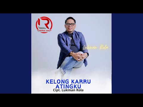 KELONG KARRU' ATINGKU