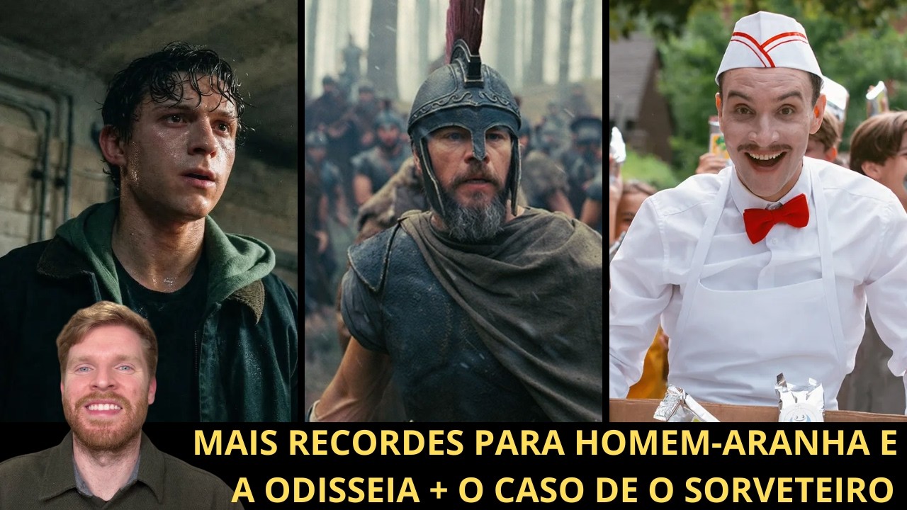 Homem-Aranha: Um Novo Dia continua com recordes, A Odisseia passa do bilhão e o caso de O Sorveteiro