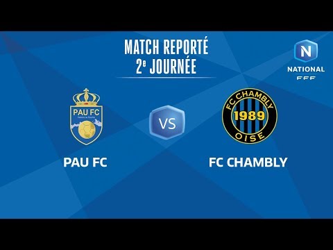 [REPORTÉ] J2 : Pau FC - FC Chambly I National FFF 2018-2019