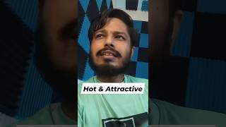 Scientifically You Are Hot & Attractive #science #physics #storyhead