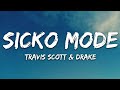 Travis Scott SICKO MODE Lyrics Ft Drake