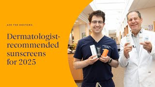 Dr. Joel & Daniel Schlessinger's top 2025 sunscreen picks