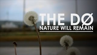 The Dø - Nature Will Remain