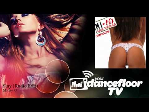 Micky G. - Stay - Radio Edit - YourDancefloorTV