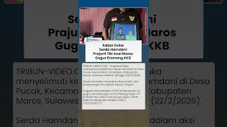 KABAR DUKA DARI NABIRE, Prajurit TNI Serda Hamdani Asal Maros Gugur Diserang KKB