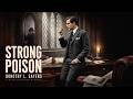 ☠️ Strong Poison | Full Audiobook | Dorothy L. Sayers | Lord Peter Wimsey Mystery 🔍