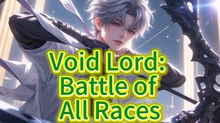 Void Lord: Battle of All Races