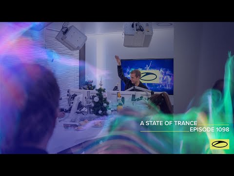 A State of Trance Episode 1098 [@astateoftrance]