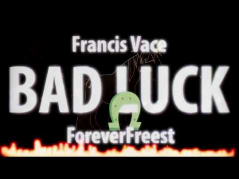 Bad Luck feat. ForeverFreest [Album Release]