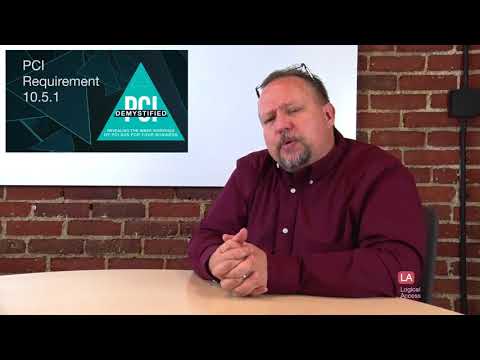 PCI Requirement 10.5.1 – Limit Viewing of Audit Trails to Those with a Job-Related Need