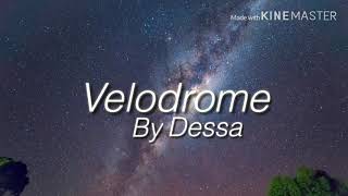 Velodrome - Dessa | Lyrics