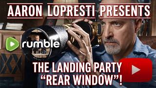 THE LANDING PARTY: Rear Window