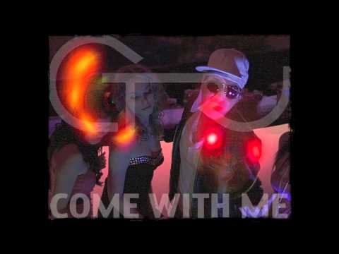 C-Tru "Come with me"