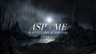 ASP - Me sub español (subtitulado al español)