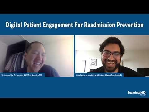 SeamlessMD Podcast Ep. 3 – Digital Patient Engagement for Readmissions